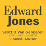 Edward Jones - Scott D VAn Genderen | CFP*, ChFC*, AAMSTM Financial Advisor